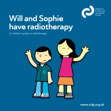 Front cover for booklet - Will and Sophie have radiotherapy